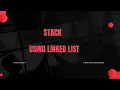 Implementation of stack using Linked List in c ktu MCA ADS Sem 1 malayalam