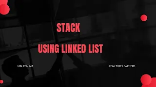 Implementation of stack using Linked List in c ktu MCA ADS Sem 1 malayalam