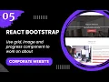 React Bootstrap - Use grid image and progress component to work on about