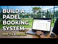 Build a Complete Padel Court Booking System Admin Dashboard in PHP 7 4 Native MySQLi