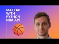 MATLAB with Python NBA API