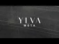 YLVA - M E T A - Full Stream