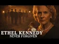 ETHEL KENNEDY S DARK SECRETS The Widow History Forgot