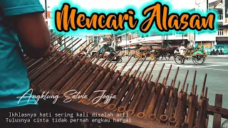 mencari alasan angklung satria jogja music versi angklung