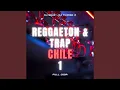 Download Lagu Reggaeton \u0026 Trap Chile 1 (En Vivo)