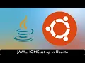 Setting up JAVA - HOME on Ubuntu Machine