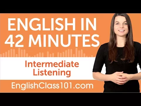 Download MP3 42 Minutes of Intermediate English Listening Comprehension