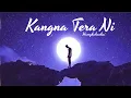Download Lagu Kangna Tera Ni (Slowed Reverb) Harrykahanhai