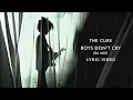 Lagu The Cure - Boys Don't Cry (86 Mix) (Official Lyric Video)