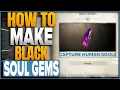 How To Make Black Soul Gems In Oblivion Remastered