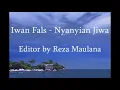 Download Lagu Nyanyian jiwa -- iwan fals
