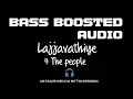 Download Lagu Lajjavathiye | 4 The people | BASS BOOSTED AUDIO |
