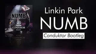 Download Linkin Park - Numb (Conduktor Bootleg) MP3