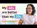 Being in my 40s is better than being in my 20s A birt ay special podcast from Helen Rosenzweig