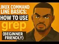 Linux Command Line Basics How to Use grep Beginner Friendly