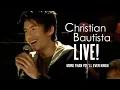 Download Lagu Christian Bautista - More Than You'll Ever Know | Live!