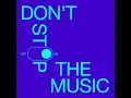 Don't Stop The Music (Extended Mix)
