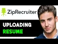 HOW TO UPLOAD RESUME ON ZIPRECRUITER 2025 FULL GUIDE
