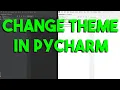 How to change theme in PyCharm