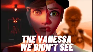 The Vanessa We Didn t See A Character lost to Cuts