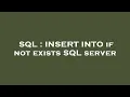 SQL INSERT INTO if not exists SQL server
