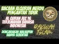 Dakwah Islam, AL QURAN JUZ 16 TERJEMAHAN BAHASA INDONESIA