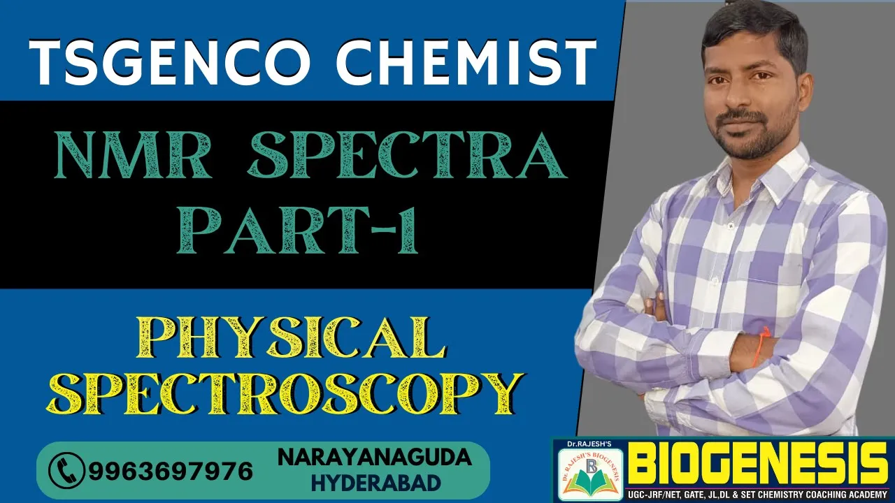 NMR SPECTROSCOPY - PHYSICAL CHEMISTRY -  RECORDED VIDEO CLASSES | Dr.RAJESH'S BIOGENESIS