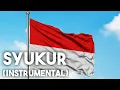 Download Lagu SYUKUR (INSTRUMENTAL)