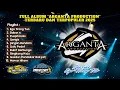 FULL ALBUM ARGANTA PRODUCTION TERBARU 2025 || MARGO MULYO AUDIO || MONICA MULTIMEDIA || NDHUNG THUK