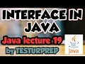 INTERFACE in JAVA JAVA lecture 19