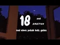 Lagu 18 - one direction ( lirik terjemahan ), speedup + reverb ( tiktok version )