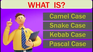 Camel Case Vs Snake Case Vs Kebab Case Vs Pascal Case Naming Techniques in Programming