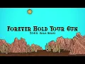 Y.O.G.A., Sara Berki - Forever Hold Your Gun (Lyrics)