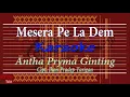 Download Lagu Mesera Pe La Dem Karaoke Antha Pryma Ginting