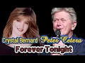 Download Lagu Peter Cetera feat : Crystal Bernard - Forever Tonight