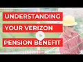 Understanding Your Verizon Pension Plan