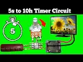 5 second to 10 hour timer delay circuit make a timer delay circuit controller using 555 timer ic