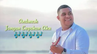 Download (Lyric) Andmesh - Jangan Lupakan Aku MP3