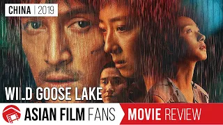 wild goose lake where lawless meets its end china 2019 hu ge drama review