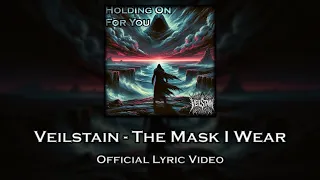 veilstain the mask i wear official lyric video 