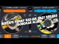 Lagu Mixtape Fahmy Radjak 2K21 Breaks Bongkar Acara