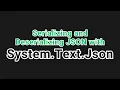 Serializing and Deserializing JSON in C with System Text Json