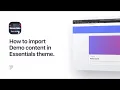 How to import Demo content into your website in Essentials theme