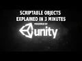 Scriptable Objects explained in 3 minutes