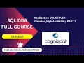 Replication configuration SQL SERVER Disaster - High Availability PART 1