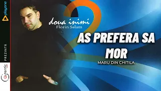 Maru din Chitila - As Prefera Sa Mor