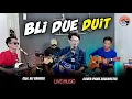 Download Lagu BLI DUE DUIT  Cipt. ALI GANGGA - Cover IPANK Soulkustik