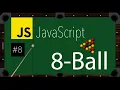 8 8 Ball Pool Game with JavaScript and HTML5 - Ball to Table Collision