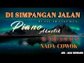 Download Lagu DI SIMPANG JALAN || NADA COWOK | KARAOKE [ Musik aransemen ] Akas studio