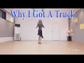 Why I Got A Truck linedance / Cho: Iris Wolff